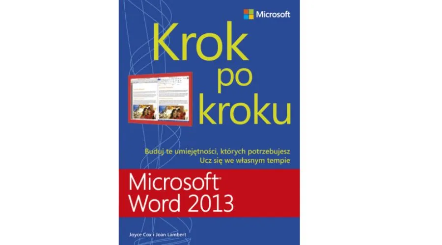 Microsoft Word 2013 krok po kroku Joan Lambert, Joyce Cox